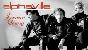 Forever Young von Alphaville
