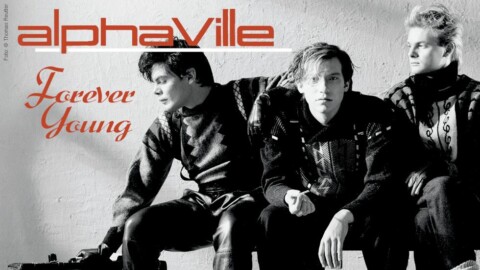Forever Young von Alphaville