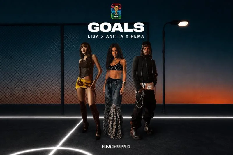 LISA, Anitta & Rema – „Goals“ (FIFA World Cup 2026)